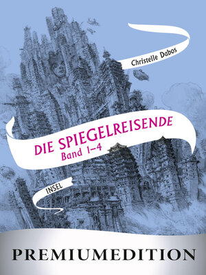 cover image of Die Spiegelreisende Band 1-4